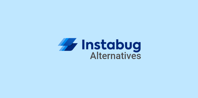 Instabug Alternatives: 7 Competitors for In App Feedback