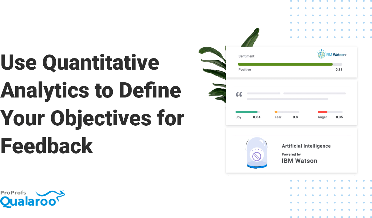 Use Quantitative Analytics to Define Your Objectives for Feedback